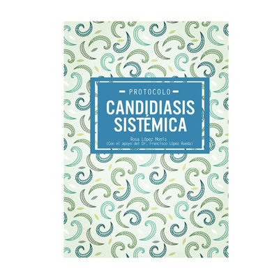 CANDIDIASIS SISTEMICA (EBOOK) - ROSA LÓPEZ MONÍS - masquedietasonline.com 